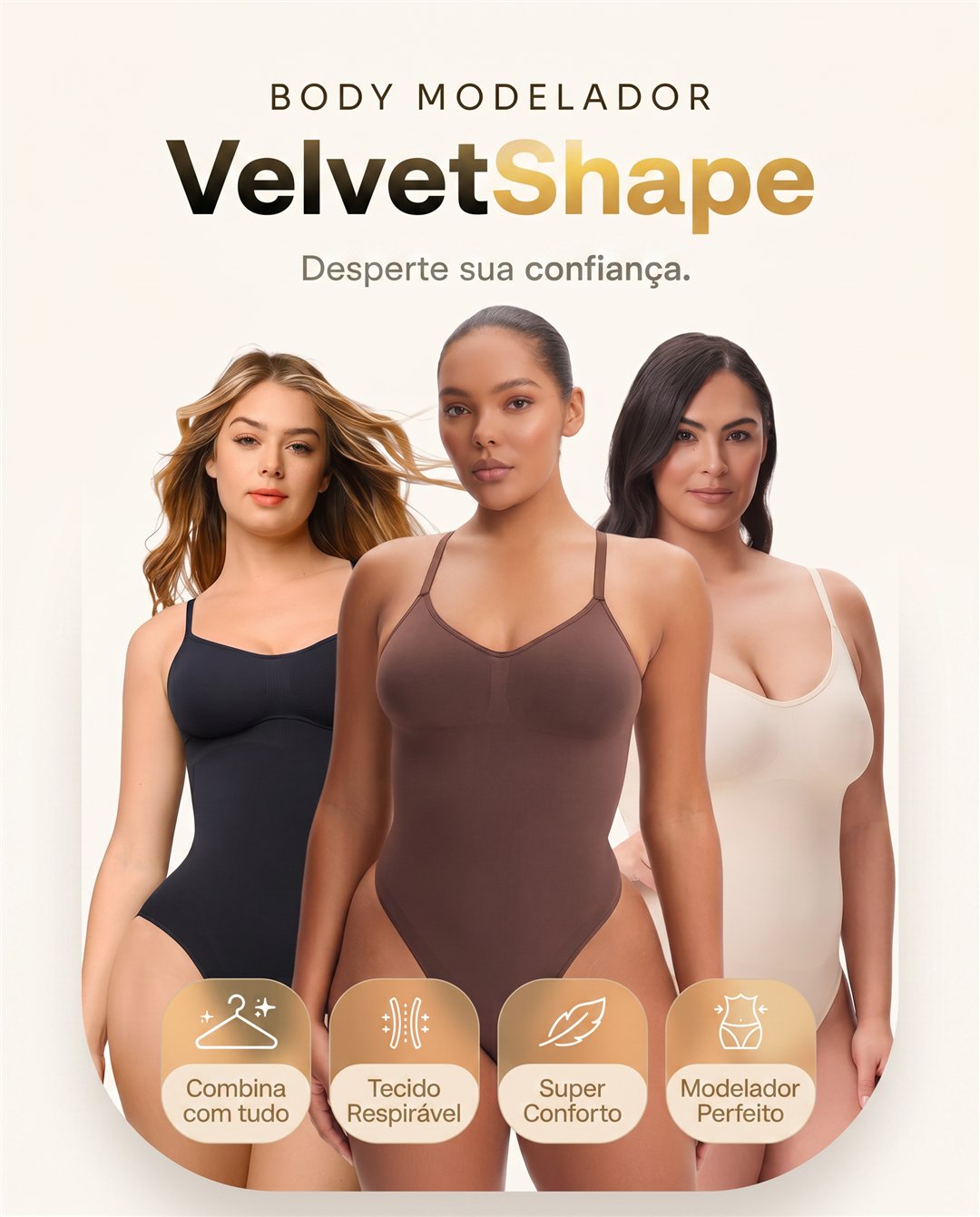 Body Modelador VelvetShape - desperte sua confiança