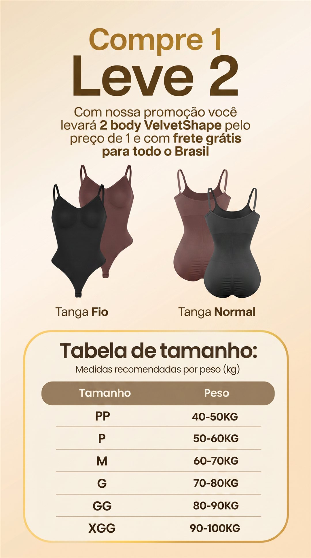 Body Modelador VelvetShape - compre 1 leve 2 e tabela de tamanhos