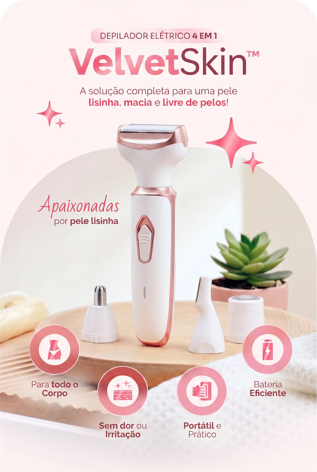 Depilador Elétrico VelvetSkin 4 em 1 para pele lisinha